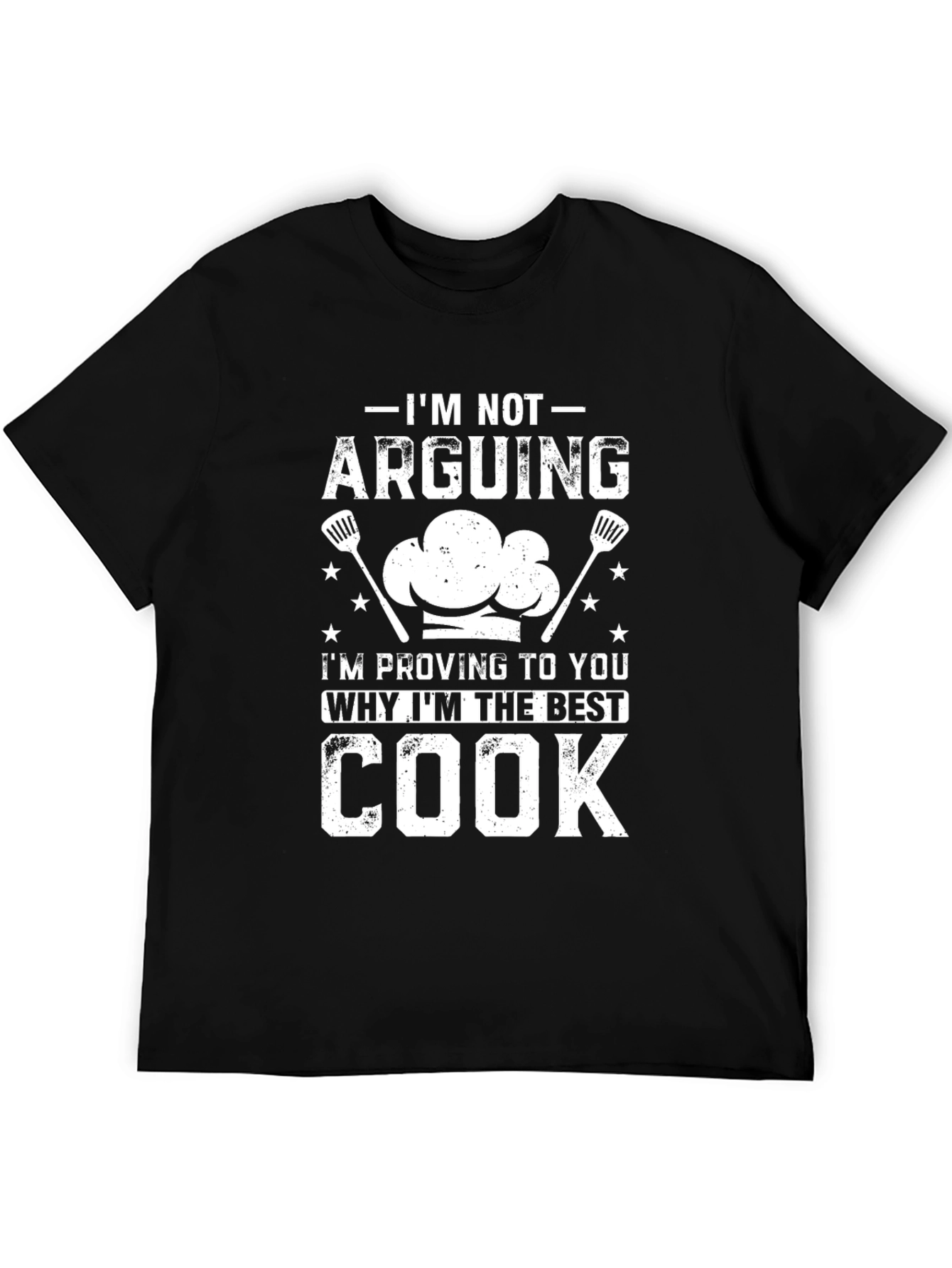 Im Not Arguing Best Cook T-Shirt