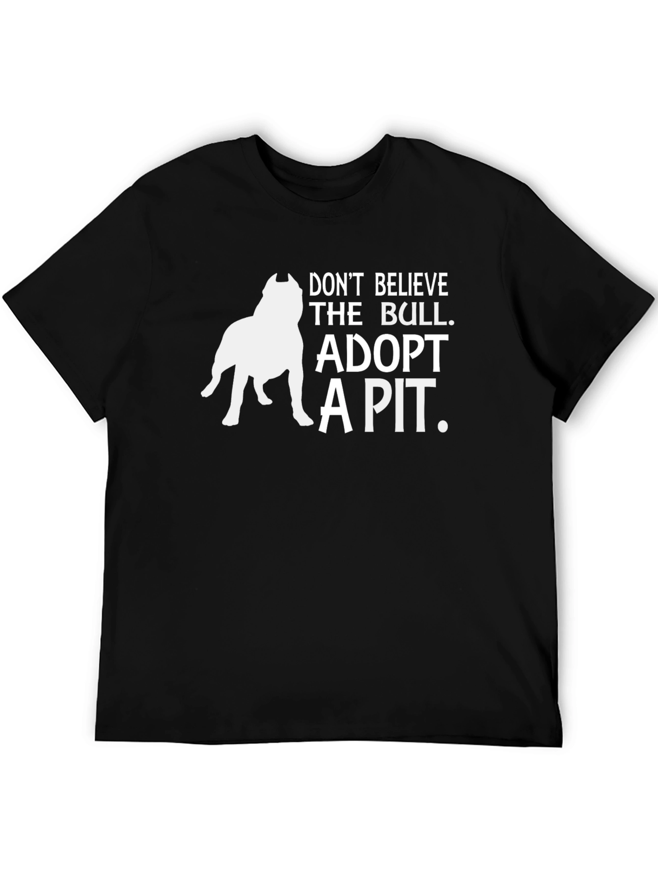 Adopt a Pit Bull T-Shirt - Dont Believe the Bull